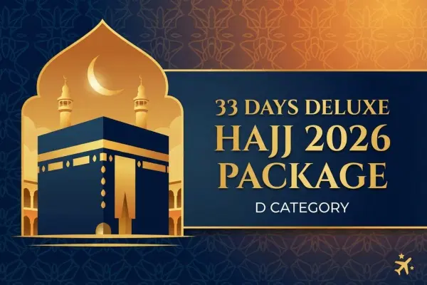 Deluxe D Category 25 Days Hajj 2026 Package